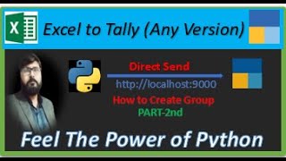 || Excel to Tally (Any Version) Using Python || (Direct Send-Define Main Class) ||