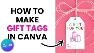 How to Create Printable Gift Tags For Your Small Business using the free version of Canva