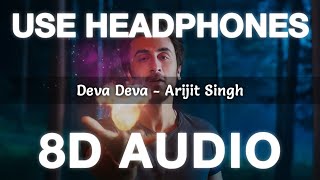 Deva Deva (8D Audio) Brahmastra | Amitabh B | Ranbir K | Alia Bhatt | Pritam | Arijit | Jonita