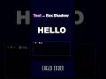css text and boxshadow #webdevelopment #webdev #web #webdesign #html #css #coding #html5 #css3