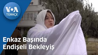 Enkaz Başında Endişeli Bekleyiş| VOA Türkçe