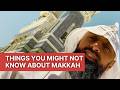 Things You Might Not Know About Visiting Makkah | The Travel Tips Guy