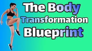 The Body Transformation Blueprint - The Body Transformation Blueprint Reviews