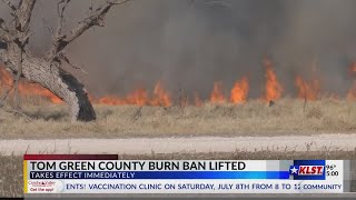 Tom Green County Burn Ban has been lifted