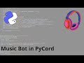 PyCord Music Bot Tutorial!