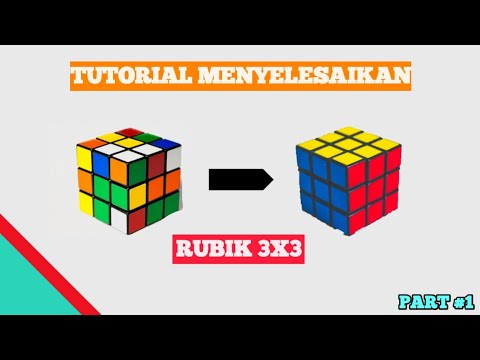 TUTORIAL MENYELESAIKAN RUBIK 3x3 || BAHASA INDONESIA Part 1 - YouTube