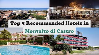 Top 5 Recommended Hotels In Montalto di Castro | Best Hotels In Montalto di Castro