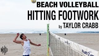 Beach Volleyball Hitting Footwork by Taylor Crabb