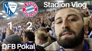 DFB Pokal Krimi | VfL Bochum vs FC Bayern München Stadion Vlog | Die Ostkurve bebt!