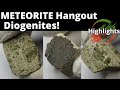 ☄️ Diogenite Meteorites -see & learn ☄️ (Highlights of weekly Hangout)