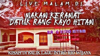 🔴 LIVE DI MAKAM KERAMAT RANG KAYO HITAM RAJA JAMBI!!! GA SENGAJA LIVE