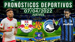 Pronósticos Deportivos 07 de Abril del 2022 !!