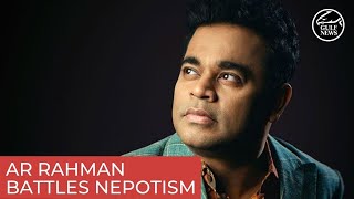AR Rahman battles nepotism in Bollywood as a debut film producer
