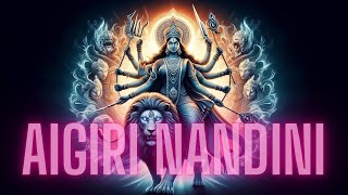 Aigiri Nandini | Mahishasura Mardini Stotram