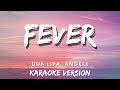 Dua Lipa, Angèle - Fever (karaoke Version) | Karaoke song