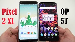 Google Pixel 2 XL vs OnePlus 5T: Five Reasons to Get the 5T!