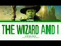 cynthia erivo the wizard and i lyrics from the movie wicked elphab