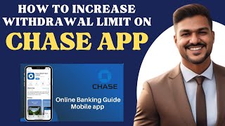 How to increase withdrawal limit on CHASE app l Double Z