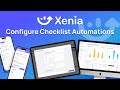 How to Configure Checklist Automations in Xenia Checklists