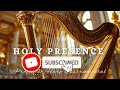 prophetic warfare harp instrumental holy presence background prayer music