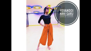 Yevandoi nani garu song | Dance cover | by team krishna.