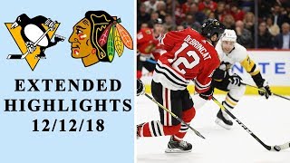 Pittsburgh Penguins vs. Chicago Blackhawks | EXTENDED HIGHLIGHTS | 12/12/18 | NBC Sports