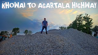 KHOWAI TO AGARTALA NEW HIGHWAY