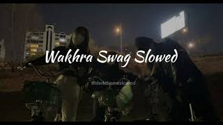 Wakhra Swag (Slowed+Reverb)