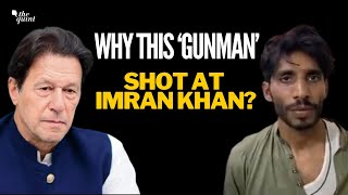 ‘Imran Khan Misled People,’ Says Gunman Who Shot At Former Pak PM | What Exactly Happened?