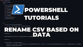 PowerShell Tutorials : Renaming CSV files based on data