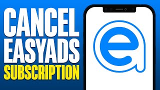 How To Cancel Easy Ads Subscription (2025)