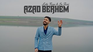 Azad Berhem - Lo Lo Reşo \u0026 Se Zeri