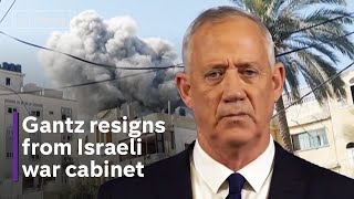 Benny Gantz resigns from Israeli war cabinet as Gaza death count rises