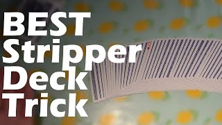 BEST Stripper Deck Magic Trick?!