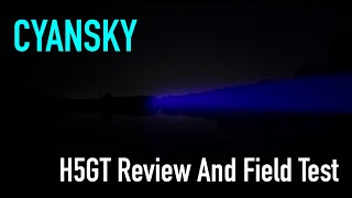 CYANSKY H5GT Hunting Flashlight Review And Field Test