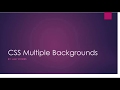 CSS Presentation - Multiple Backgrounds