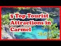 5 Top Tourist Attractions in Carmel, California | US Travel Guide