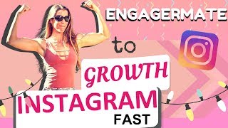 Engagermate review - Get 100 followers a day with - Instagram Growth Strategy 2019