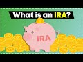 IRAs - Everything You Need to Know