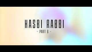 HASBI RABBI JALLALLAH PART 6| Danish| Dawar|