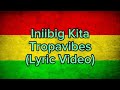 Iniibig Kita - Tropavibes ( Reggae Version ) ( Lyric Video )