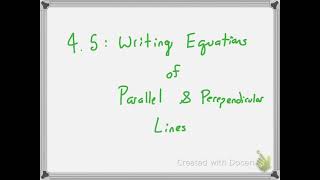 4.5: Writing Equations of Parallel \u0026 Perpendicular Lines