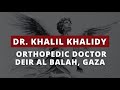 Dr. Khalil Khalidy, Orthopedic Doctor in Deir al Balah, Gaza