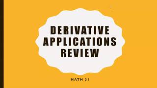 Math 31 (Calculus) - Applications of Derivatives Review