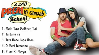 Ajab Prem Ki Ghazab Kahani Movie All Songs||Ranbir Kapoor||Katrina Kaif|| musical day