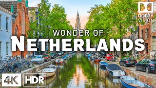 Wonders of The Netherlands | The Most Amazing Places to Visit in The Netherlands | Travel Video 4K