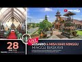 ROSARIO DAN MISA HARI MINGGU - PEKAN BIASA XVII, 28/7/24 07.30 WITA