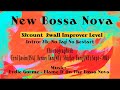 NEW BOSSA NOVA LINE DANCE|Choreographed: #ErniJasin(INA) #PennyTan(MY) & #ShirleyBang(MY)