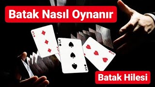 Batak Nasıl Oynanır? Gömmeli Batak (Detaylı Anlatım)