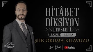 Nur Haktan ile Hitâbet - Diksiyon | 2. Kur - 4. Ders | Şiir Okuma Kılavuzu